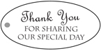 Pre-printed 1x2 Oval Hang Tag Kit<BR>"Thank You For Sharing Our Special Day"<BR><B>USUALLY SHIPS WITHIN 24 HRS</B>
